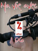 poster de Ma vie avec ATTAC 06