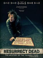 poster de Resurrect Dead : The Mystery of the Toynbee Tiles