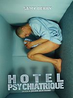 poster de Hôtel Psychiatrique