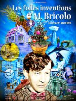 poster de Les Folles inventions de M. Bricolo