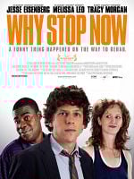 poster de Why Stop Now?