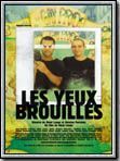 poster de Les Yeux brouillés