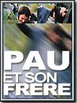 poster de Pau et son frère