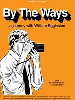 poster de By the Ways: A Journey with William Eggleston