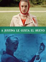 poster de A Justina le gusta el huevo