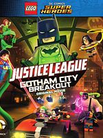 poster de LEGO DC Super Heroes : La Ligue des Justiciers - S'évader de Gotham City
