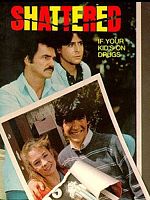 poster de Shattered If Your Kid's on Drugs