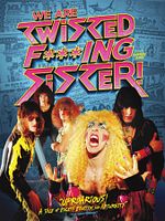 poster de We Are Twisted Fucking Sister!