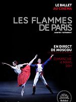 poster de Les Flammes de Paris (Bolchoï-Pathé Live)