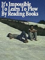 poster de It's Impossible to Learn to Plow by Reading Books