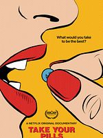 poster de Take Your Pills : intelligence sur ordonnance