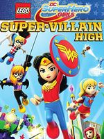 poster de Lego DC Super Hero Girls: Le College Des Super-Mechants