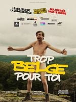 poster de Trop Belge pour toi