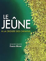 poster de Le Jeûne, à la croisée des chemins