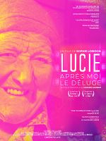 poster de Lucie, Après Moi Le Déluge