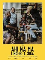 poster de Ahi Na’ma, Lindigo à Cuba