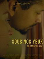 poster de Sous nos yeux