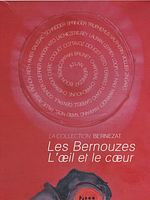 poster de Les Bernouzes : L’œil et le cœur