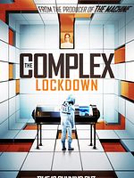 poster de The Complex: Lockdown
