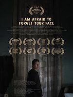 poster de I am Afraid to Forget Your Face