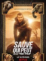 poster de Sauve qui peut : Un film "You vs. Wild"