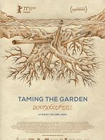 poster de Taming The Garden - Déracinés