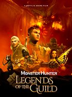poster de Monster Hunter: Legends Of The Guild