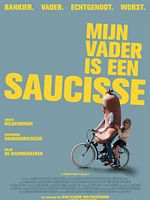 poster de Mon père est une saucisse