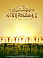 poster de Riverdance : L'aventure animée