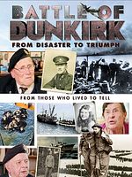 poster de La Bataille de Dunkerque : Du désastre au triomphe