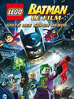 poster de LEGO Batman : le film - Unité des supers héros DC Comics