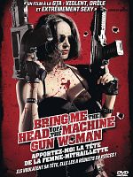 poster de Bring Me The Head of The Machine Gun Woman - Apportez-moi la tête de la femme-mitraillette