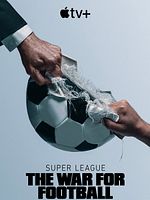 poster de Super Ligue : la guerre du football