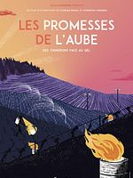 poster de Les Promesses de l'aube - Des vignerons face au gel