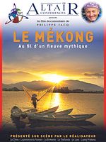 poster de Altaïr Conférences - Mékong, Au fil d'un fleuve mythique