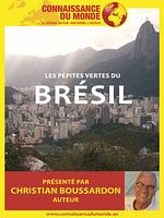poster de Connaissance du Monde : Brésil - Les pépites vertes