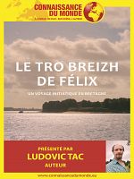 poster de Connaissance du Monde : Tro Breizh de Félix - Un voyage initiatique en Bretagne