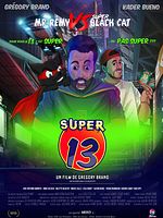 poster de SUPER 13 – Mr Rémy VS Super Black Cat