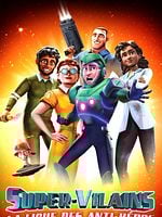 poster de Super-vilains : La ligue des anti-héros
