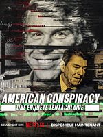 poster de American Conspiracy : Une enquête tentaculaire