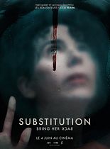 Substitution - Bring Her Back