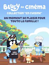 poster du film Bluey au cinéma : Collection “En Cuisine”