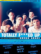 Affiche de Totally F***ed Up, film à voir en streaming sur Pygargue