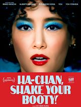 Affiche de Ha-Chan, Shake Your Booty!, film à voir en streaming sur Pygargue