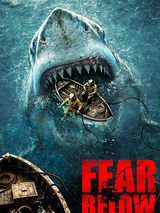 Affiche de Fear Below - Plongée sous pression, film à voir en streaming sur Pygargue