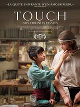 Affiche de Touch - Nos étreintes passées, film à voir en streaming sur Pygargue