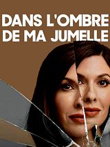 Affiche de Dans l'ombre de ma jumelle, film à voir en streaming sur Pygargue