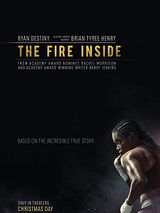 Affiche de The Fire Inside, film à voir en streaming sur Pygargue