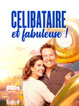 Affiche de Célibataire & fabuleuse !, film à voir en streaming sur Pygargue