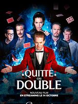 Affiche de Quitte ou double, film à voir en streaming sur Pygargue